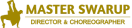 Swarup Raj Medara – Director & Choreographer